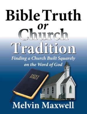 Cover of the book Bible Truth or Church Tradition by Reginald O. Holden