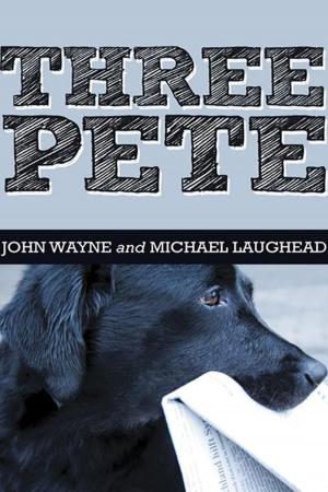 Cover of the book Three Pete by John Regep