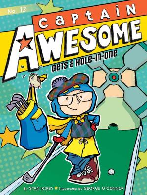 Book cover of Captain Awesome Gets a Hole-in-One