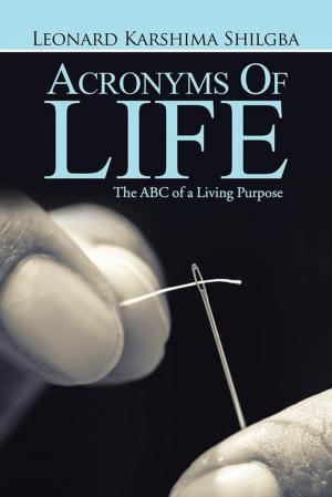 Cover of the book Acronyms of Life by Ndabaethethwa Alfred Matshebelele