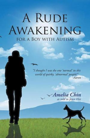 Cover of the book A Rude Awakening for a Boy with Autism by Dr. Alaa Zidan