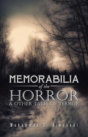 Cover of the book Memorabilia of the Horror & Other Tales of Terror by Patrick Aengus Wolfe
