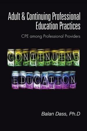Cover of the book Adult & Continuing Professional Education Practices by Sonia Amer