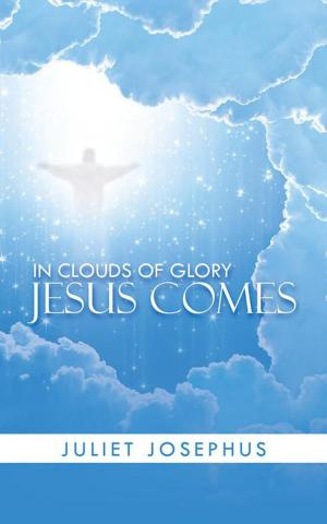 Cover of the book In Clouds of Glory Jesus Comes by K.E. Rajpramukh