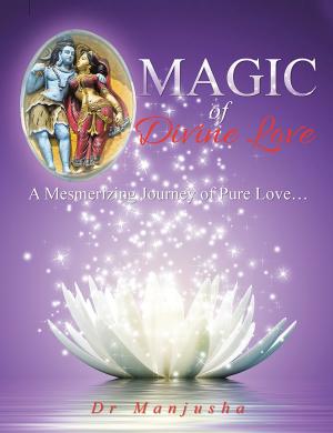 Cover of the book Magic of Divine Love by Syed Hussain