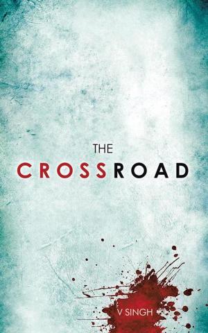 Cover of the book The Crossroad by Jayendra P. Sanghani