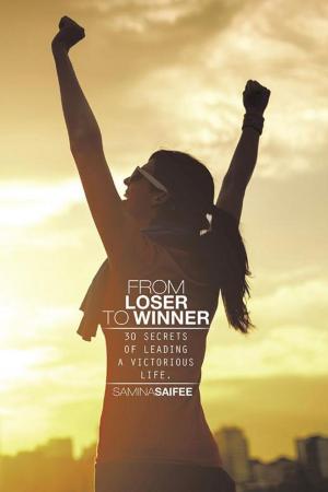 Cover of the book From Loser to Winner by Dr. Amarja Nargunde