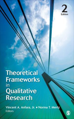 Cover of the book Theoretical Frameworks in Qualitative Research by Jay Satia, Anant Kumar, Moi Lee Liow