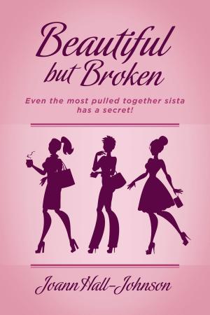 Cover of the book Beautiful but Broken by Johnathan Jones
