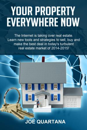 Cover of the book Your Property, Everywhere, Now! by Don MacMannis, PhD and Debra Manchester MacMannis, MSW, Debra Manchester MacMannis, M.S.W.