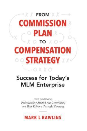 Cover of the book From Commission Plan to Compensation Strategy by Robin Barret Bledsoe