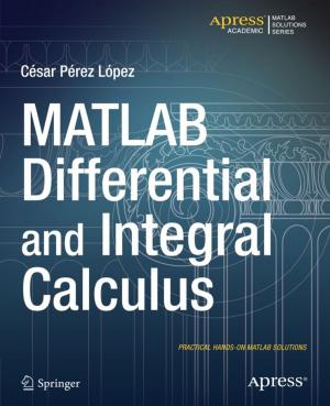 Cover of the book MATLAB Differential and Integral Calculus by Ben Smith