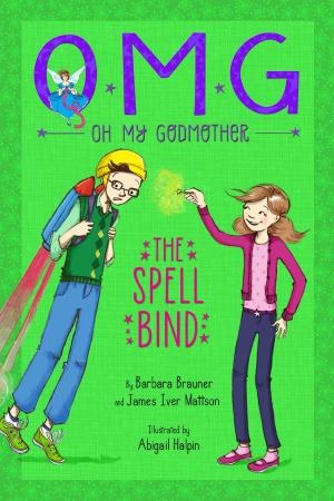 Cover of the book Oh My Godmother: The Spell Bind by Disney Press