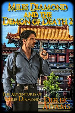 Cover of the book Miles Diamond and the Demon of Death 2 by A.J. Llewellyn, D.J. Manly