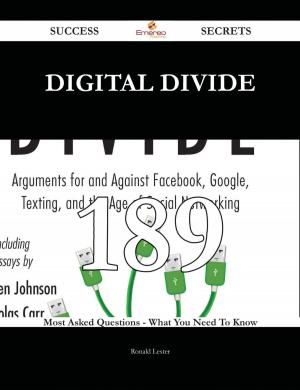 Cover of the book digital divide 189 Success Secrets - 189 Most Asked Questions On digital divide - What You Need To Know by Rita Craig