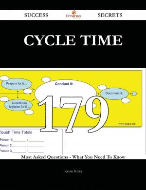 Cover of the book cycle time 179 Success Secrets - 179 Most Asked Questions On cycle time - What You Need To Know by Fanny Fern