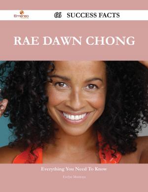 Cover of the book Rae Dawn Chong 66 Success Facts - Everything you need to know about Rae Dawn Chong by Frank Hicks