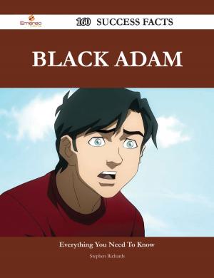 Cover of the book Black Adam 160 Success Facts - Everything you need to know about Black Adam by C. H. (Charles Henry) Mackintosh