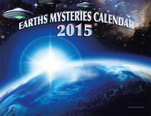 Cover of the book Earths Mysteries Calendar 2015 by Bryan “Ian Xavier” Dorn