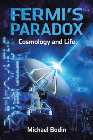Cover of the book Fermi’S Paradox Cosmology and Life by Sherry Sikstrom