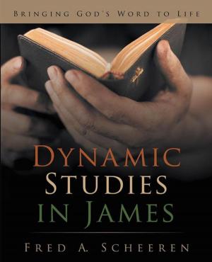 Cover of the book Dynamic Studies in James by Leona J. Cole