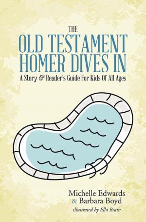 Book cover of The Old Testament: Homer Dives In; a Story & Reader’S Guide for Kids of All Ages