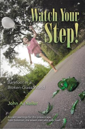 Cover of the book Watch Your Step! by Joel Soupkup, Kathy Soupkup
