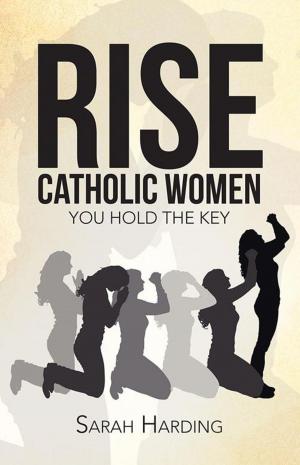 Cover of the book Rise Catholic Women by Laurie Norlander