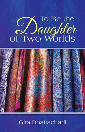 Cover of the book To Be the Daughter of Two Worlds by Anna Mendham
