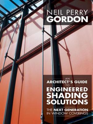 Cover of the book An Architect’S Guide to Engineered Shading Solutions by Dr. Touhami Negra