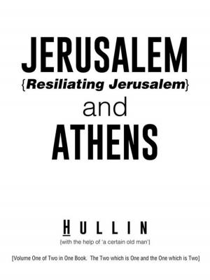 Cover of the book Jerusalem {Resiliating Jerusalem} and Athens by Edwin Zackrison