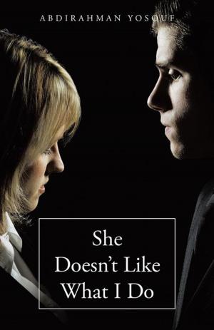 Cover of the book She Doesn’T Like What I Do by James Wallace