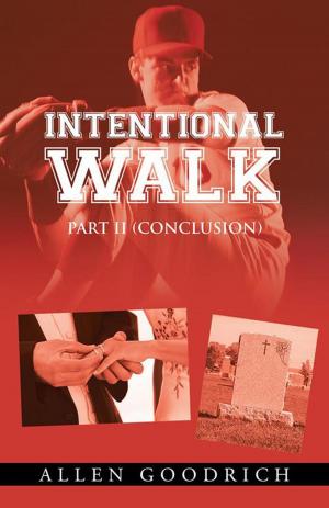 Cover of the book Intentional Walk - Part Ii (Conclusion) by Robert D. Sollars