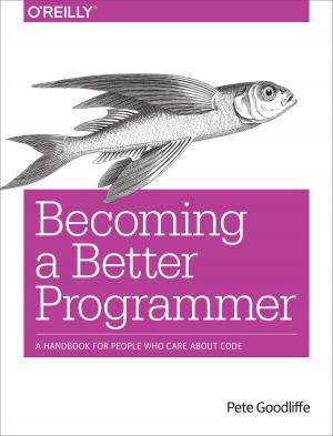 Cover of the book Becoming a Better Programmer by Jon Manning, Tim Nugent, Paul Fenwick, Alasdair  Allan, Paris Buttfield-Addison