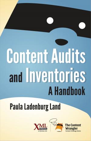 Cover of the book Content Audits and Inventories by Ann Rockley, Charles Cooper, Scott Abel