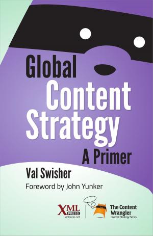 Cover of the book Global Content Strategy by Bryan Schnabel, JoAnn T. Hackos, Rodolfo M. Raya