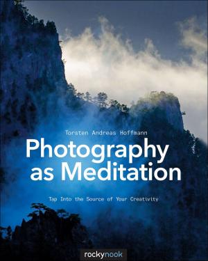 Cover of the book Photography as Meditation by Dan Bailey