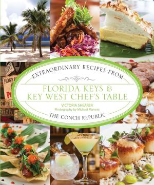 Cover of the book Florida Keys & Key West Chef's Table by Joseph Heywood