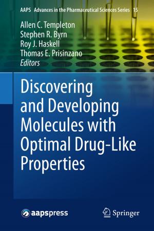Cover of the book Discovering and Developing Molecules with Optimal Drug-Like Properties by Vinoth Jagaroo