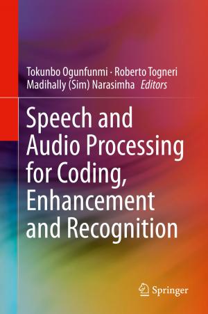 Cover of Speech and Audio Processing for Coding, Enhancement and Recognition