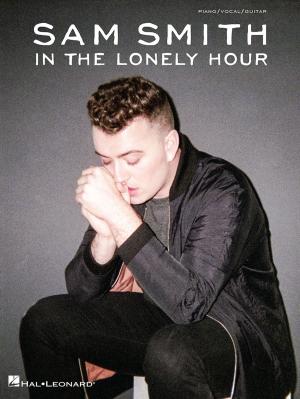 Book cover of Sam Smith - In the Lonely Hour Songbook