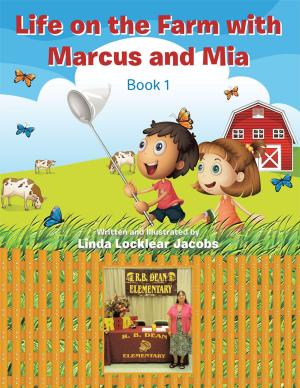 Cover of the book Life on the Farm with Marcus and Mia by Kristina Simms