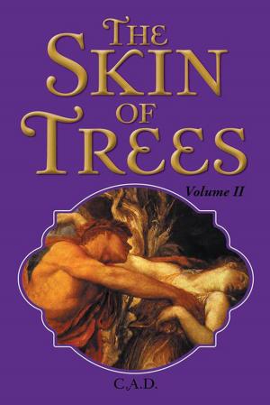 Cover of the book The Skin of Trees by Matthew J. Hess MBA MA, SPHR