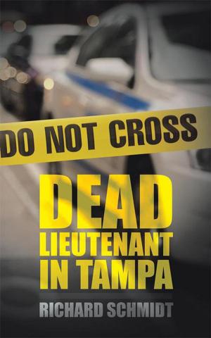Cover of the book Dead Lieutenant in Tampa by Tedd
