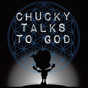 Cover of the book Chucky Talks to God the Comic Book by Wendy L Kimball