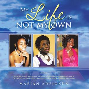 bigCover of the book My Life Is Not My Own by 