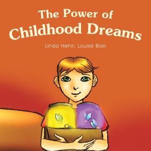 Cover of the book The Power of Childhood Dreams by Paul R Seymour