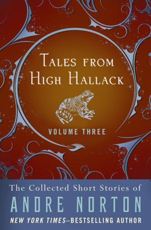 Cover of the book Tales from High Hallack Volume Three by Evelyn Anthony