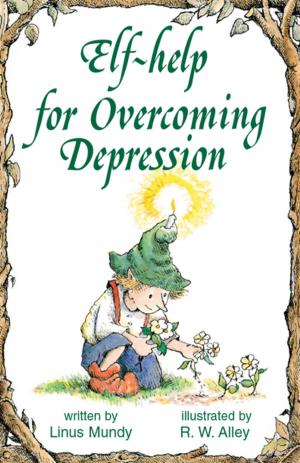 Cover of the book Elf-help for Overcoming Depression by Molly Wigand