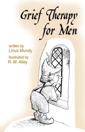 Cover of the book Grief Therapy for Men by Linus Mundy